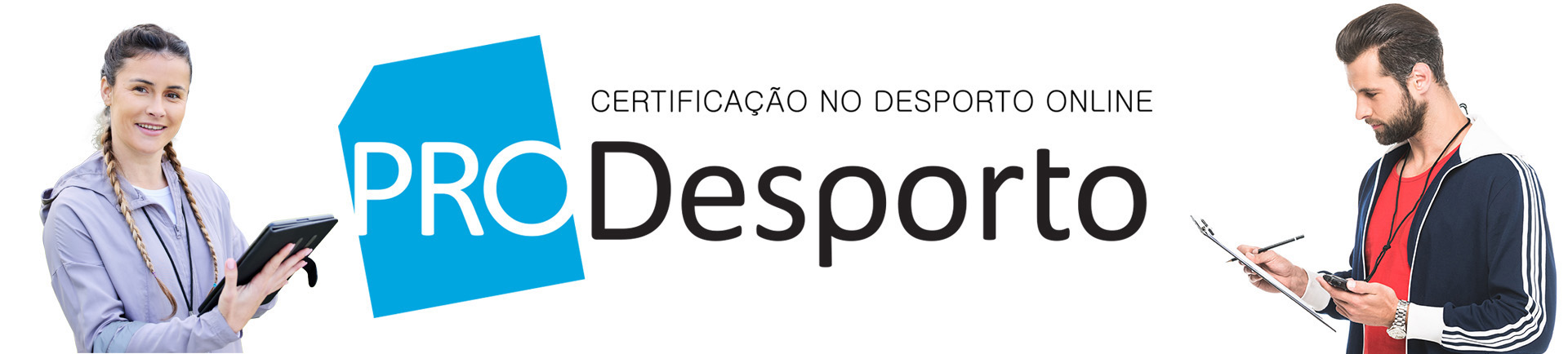 Uma treinadora e um treinador com o lettering PRO desporto