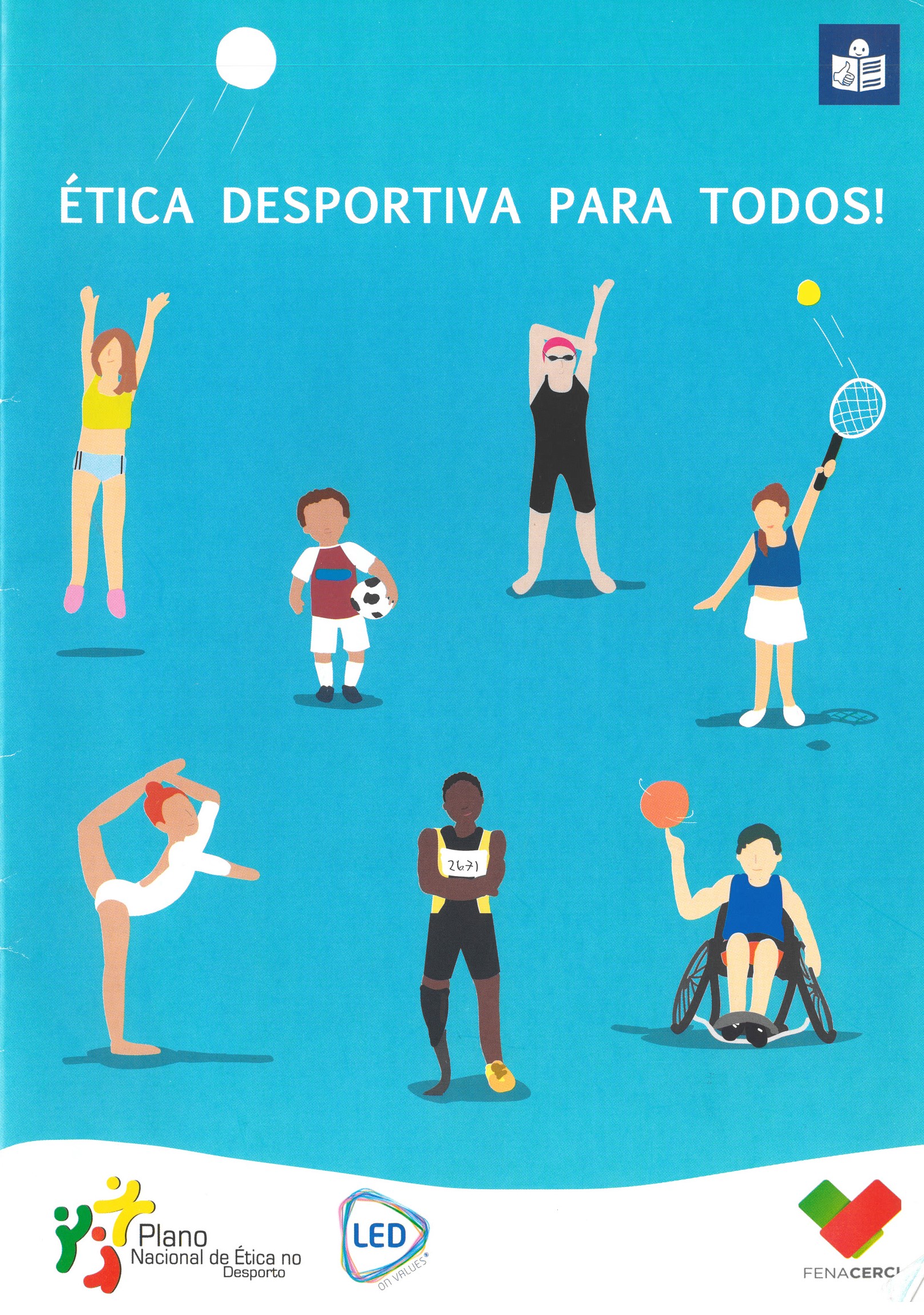 Lettering «Ética desportiva para todos» e imagens /pictogramas de pessoas a realizarem atividade física/ várias modalidades desportivas.
