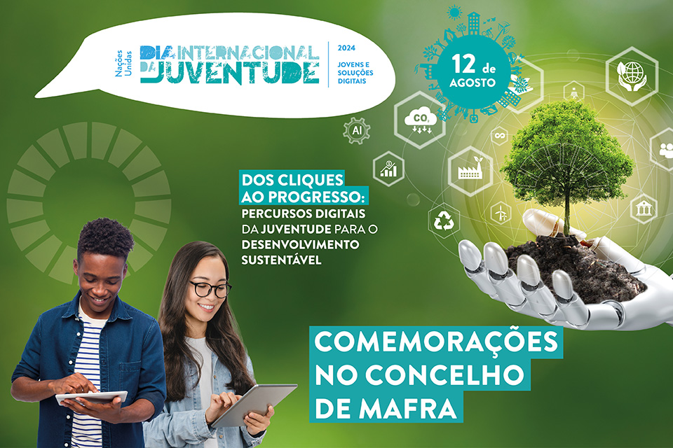 Mafra a celebrar o Dia Internacional da Juventude 2024