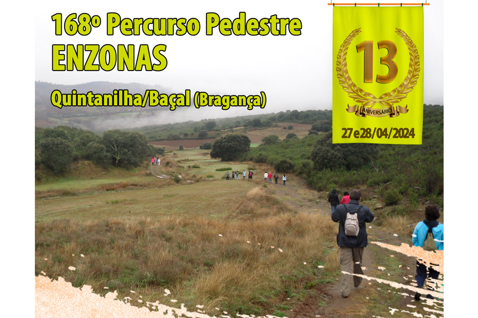 168 percurso pedestre enzonas quintanilha, baçal, sacoias e vale de lamas 27 e 28 abril