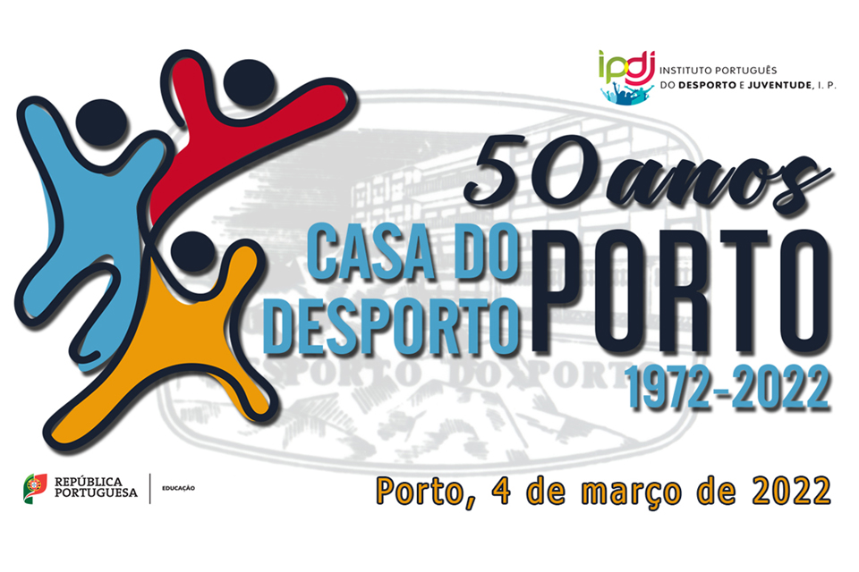 Aniversário do 50 anos da casa do desporto do Porto 4 de março ás 21h