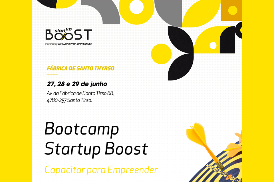 bootcamp startup boost 27 28 e 29 junho na Fábrica de Santo Thyrso