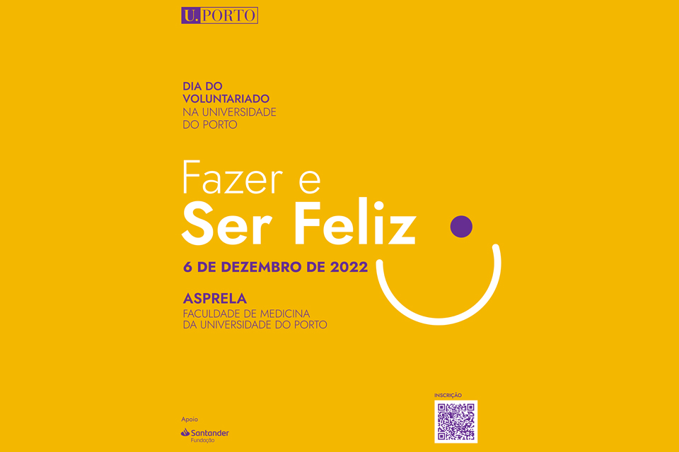 Dia do Voluntariado na Universidade do Porto - Fazer e Ser Feliz no dia 6 de dezembro 