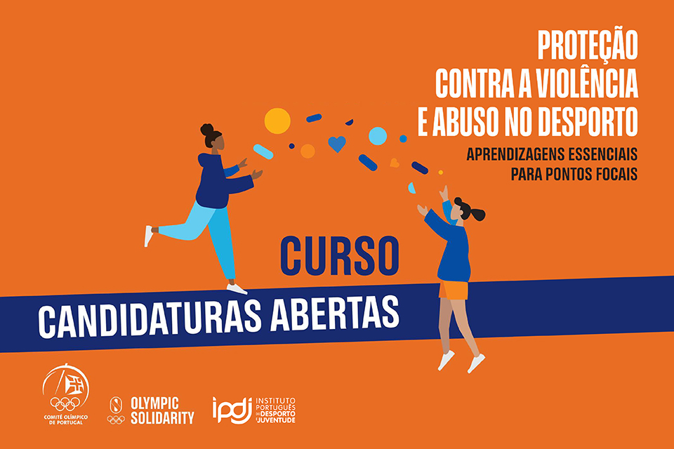 Curso «Proteção contra a Violência e Abuso no Desporto, Aprendizagens Essenciais para Pontos Focais»:  candidaturas abertas