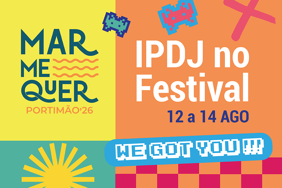 Logo do MarMeQuer, frase IPDJ no Festival, frase We Got You it.