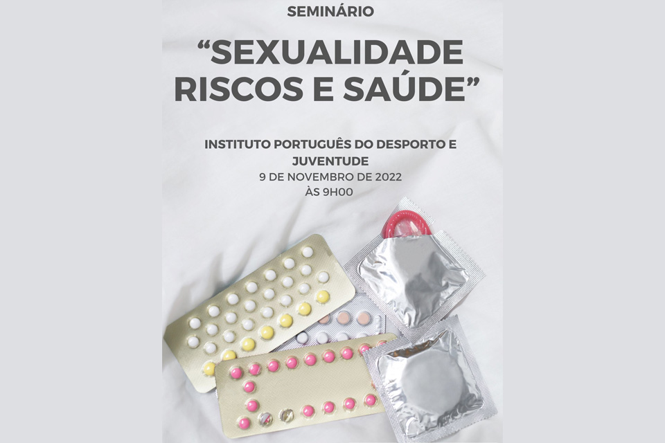 Seminário «Sexualidade, Riscos e Saúde»