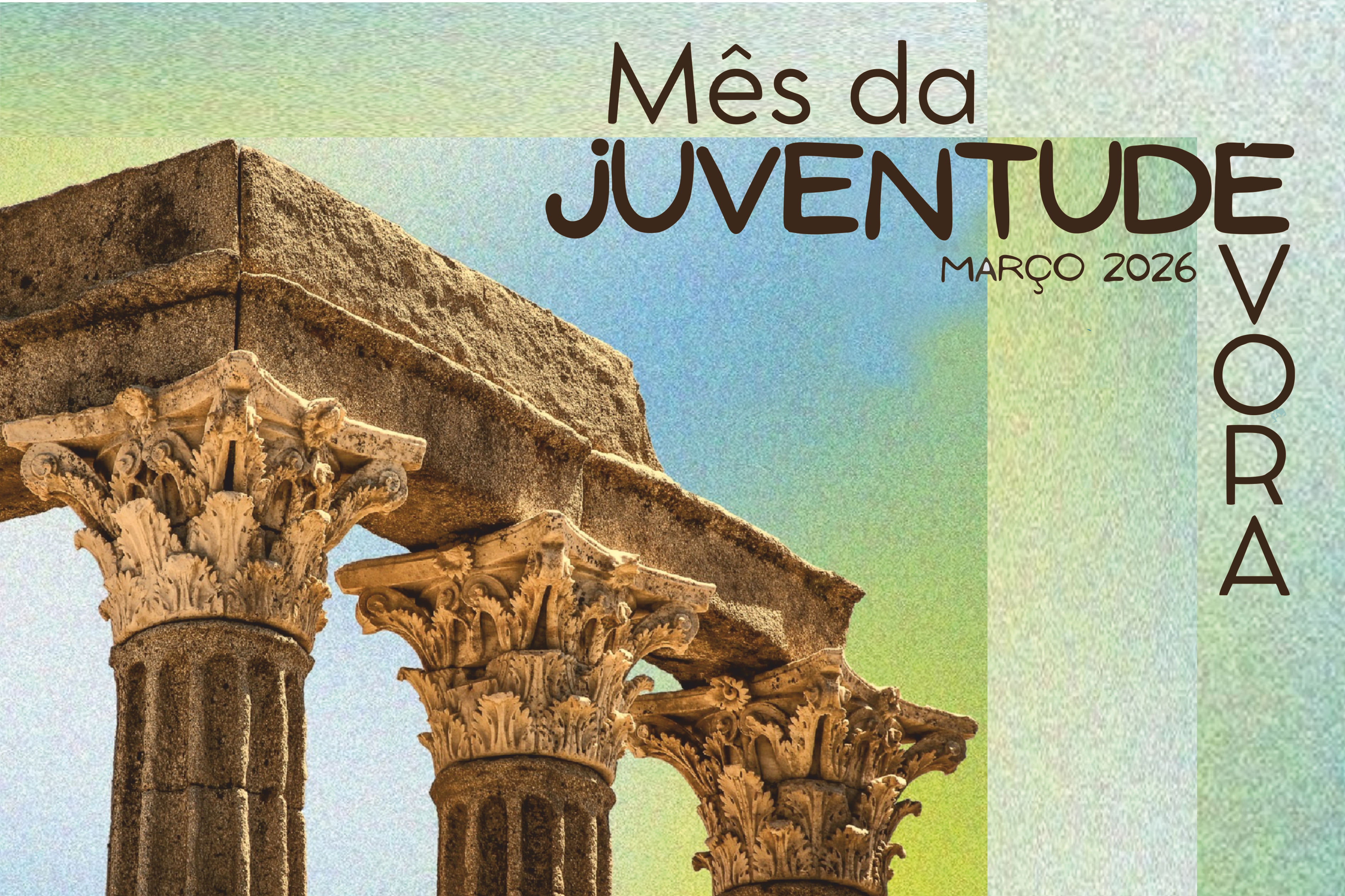 Cartaz com fundo esbatido em azul, verde e creme com uma imagem de uma parte do Templo Romano de Évora e algum lettering.